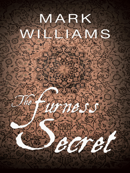 Title details for The Furness Secret by Mark Williams - Available